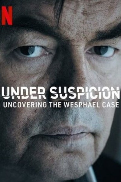 Under Suspicion: Uncovering the Wesphael Case - Season 1 [Sub: Eng]
