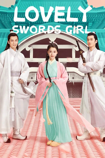 Lovely Swords Girl (Lian lian jiang hu) - Season 1
