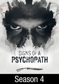 Signs of a Psychopath - Season 4