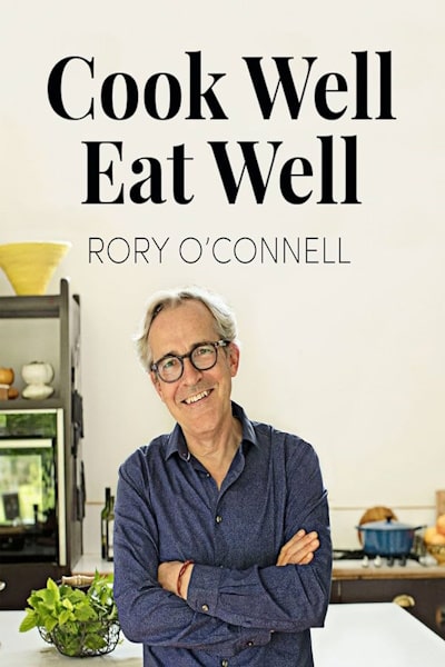 How to Cook Well with Rory O Connell - Season 7