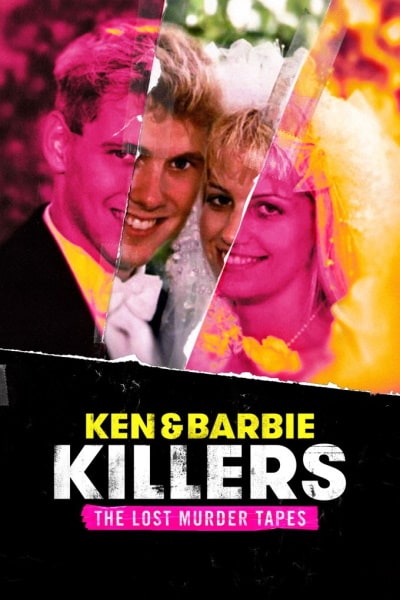 Ken and Barbie Killers: The Lost Murder Tapes - Season 1