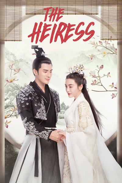 The Heiress (Nv shi zi) - Season 1