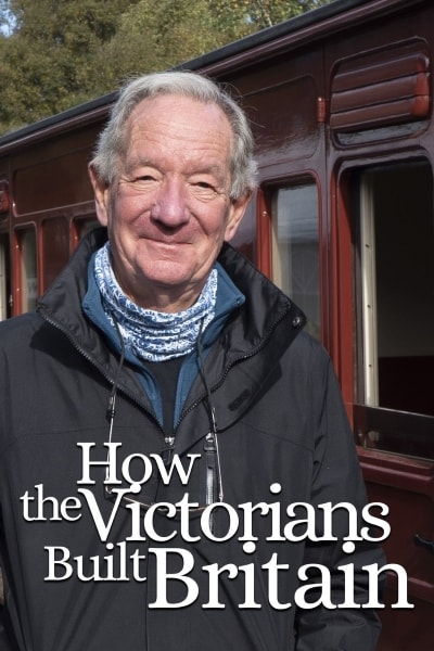 How the Victorians Built Britain - Season 2