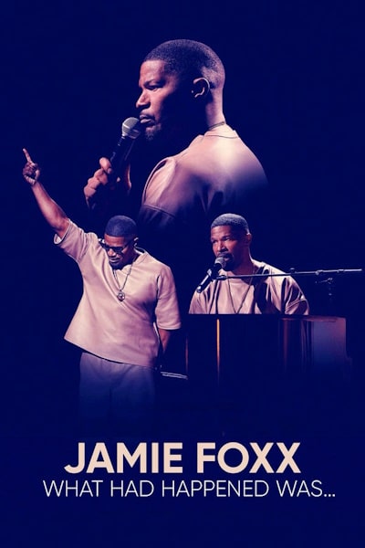 Jamie Foxx What Had Happened Was...