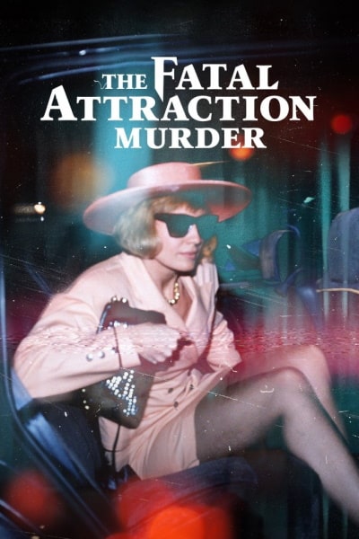 The Fatal Attraction Murder - Season 1