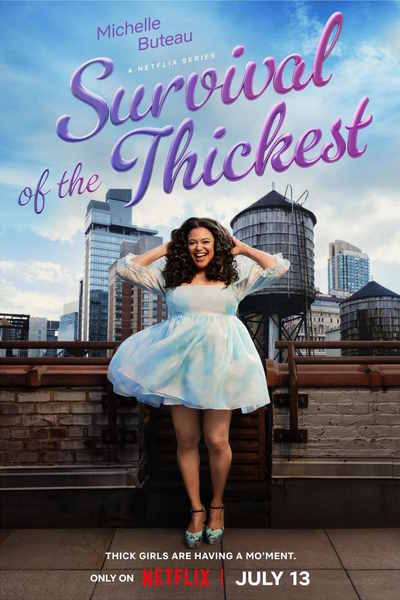 Survival of the Thickest - Season 1