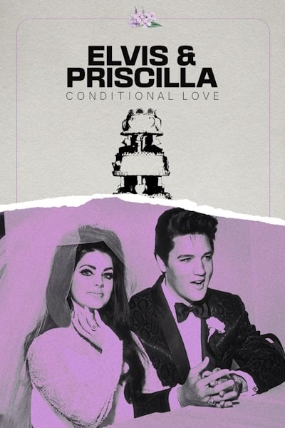 Elvis And Priscilla: Conditional Love