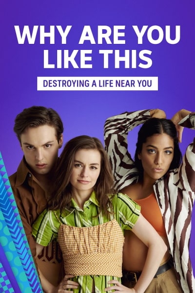 Why Are You Like This? - Season 1