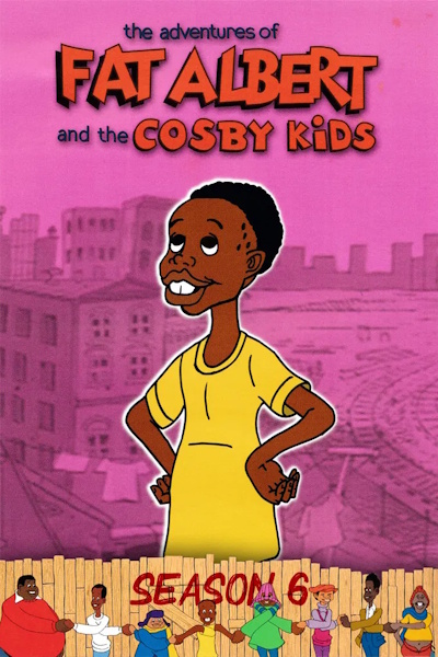 Fat Albert and the Cosby Kids - Season 6