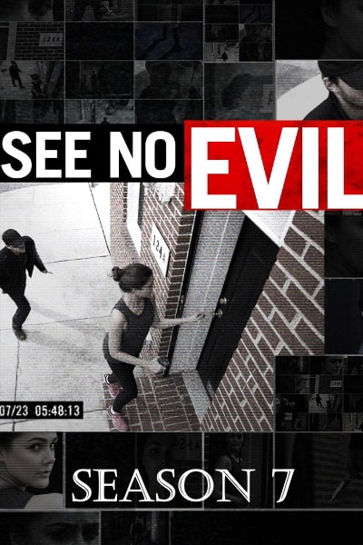 See No Evil - Season 7