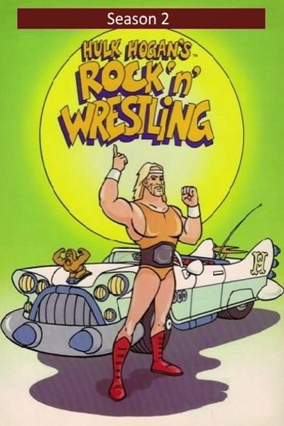 Hulk Hogans Rock n Wrestling - Season 2