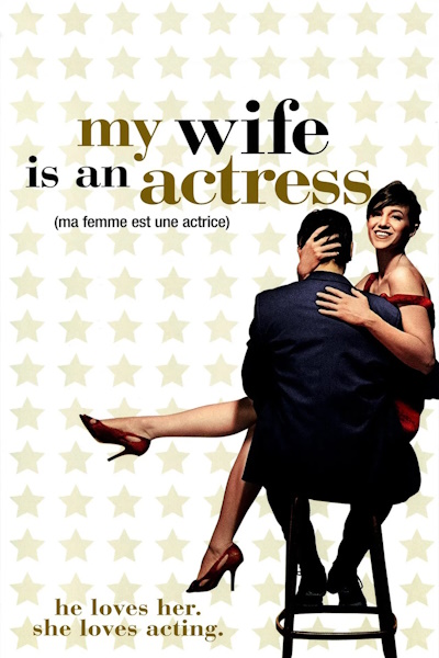 My Wife Is an Actress (Ma femme est une actrice)