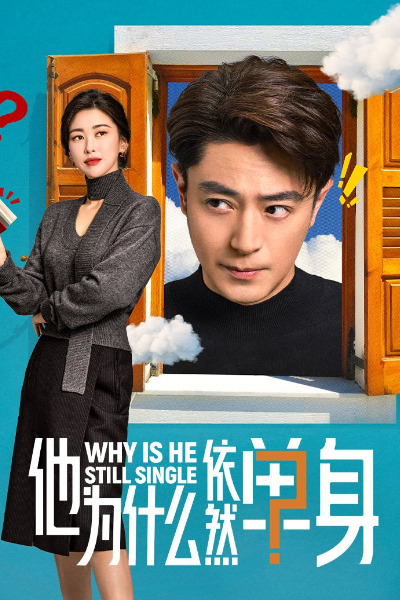 Why Is He Still Single - Season 1