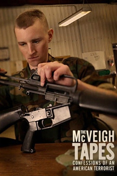 The McVeigh Tapes: Confessions of an American Terrorist
