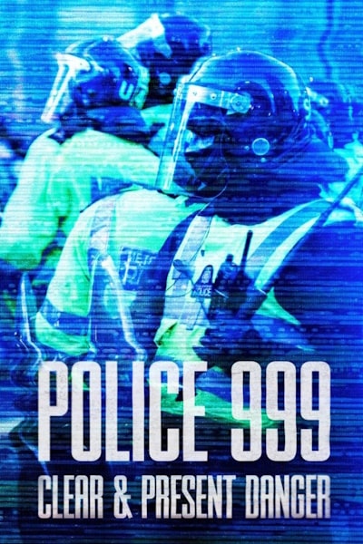 Police 999: Clear And Present Danger - Season 1