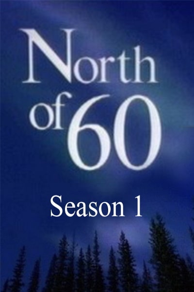 North of 60 - Season 1