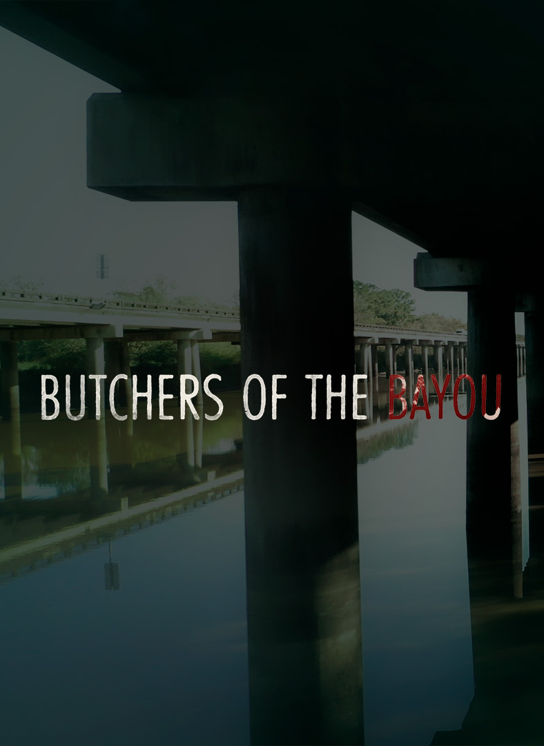 Butchers of the Bayou - Season 1
