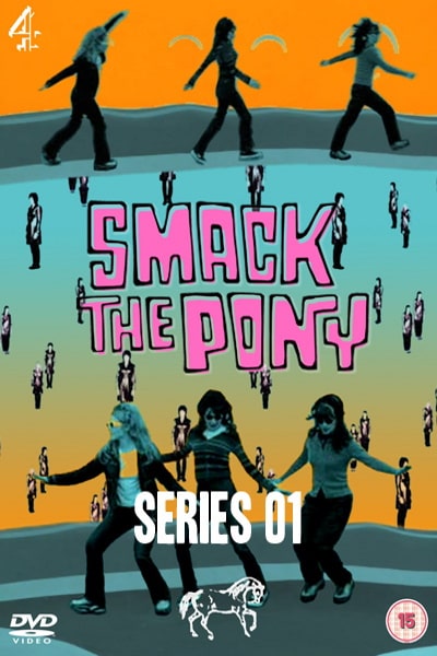 Smack the Pony - Season 1