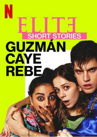 Elite Short Stories: Guzman Caye Rebe - Season 1 [Sub: Eng]