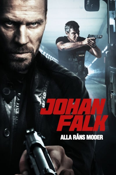 Johan Falk: Alla rans moder