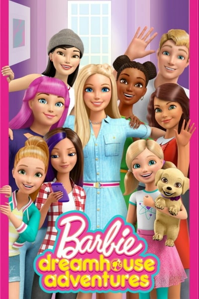 Barbie Dreamhouse Adventures - Season 1