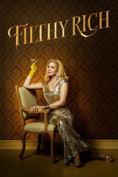 Filthy Rich - Season 1
