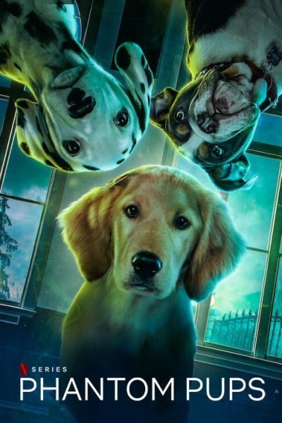 Phantom Pups - Season 1
