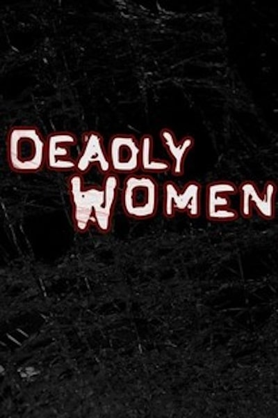 Deadly Women - Season 3