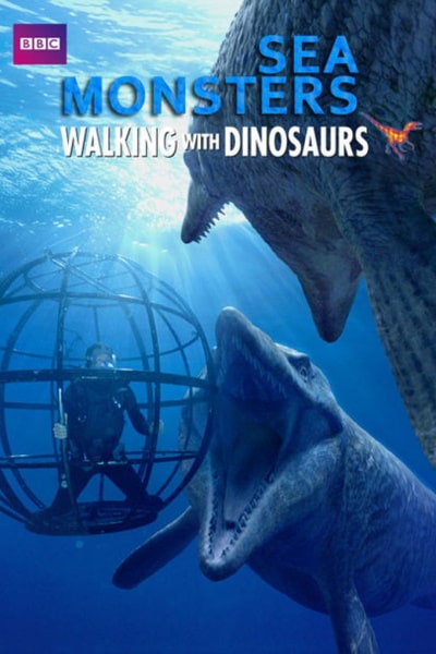 Sea Monsters: A Walking with Dinosaurs Trilogy - Season 1