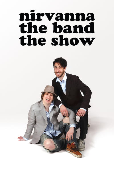 Nirvanna the Band the Show the Movie